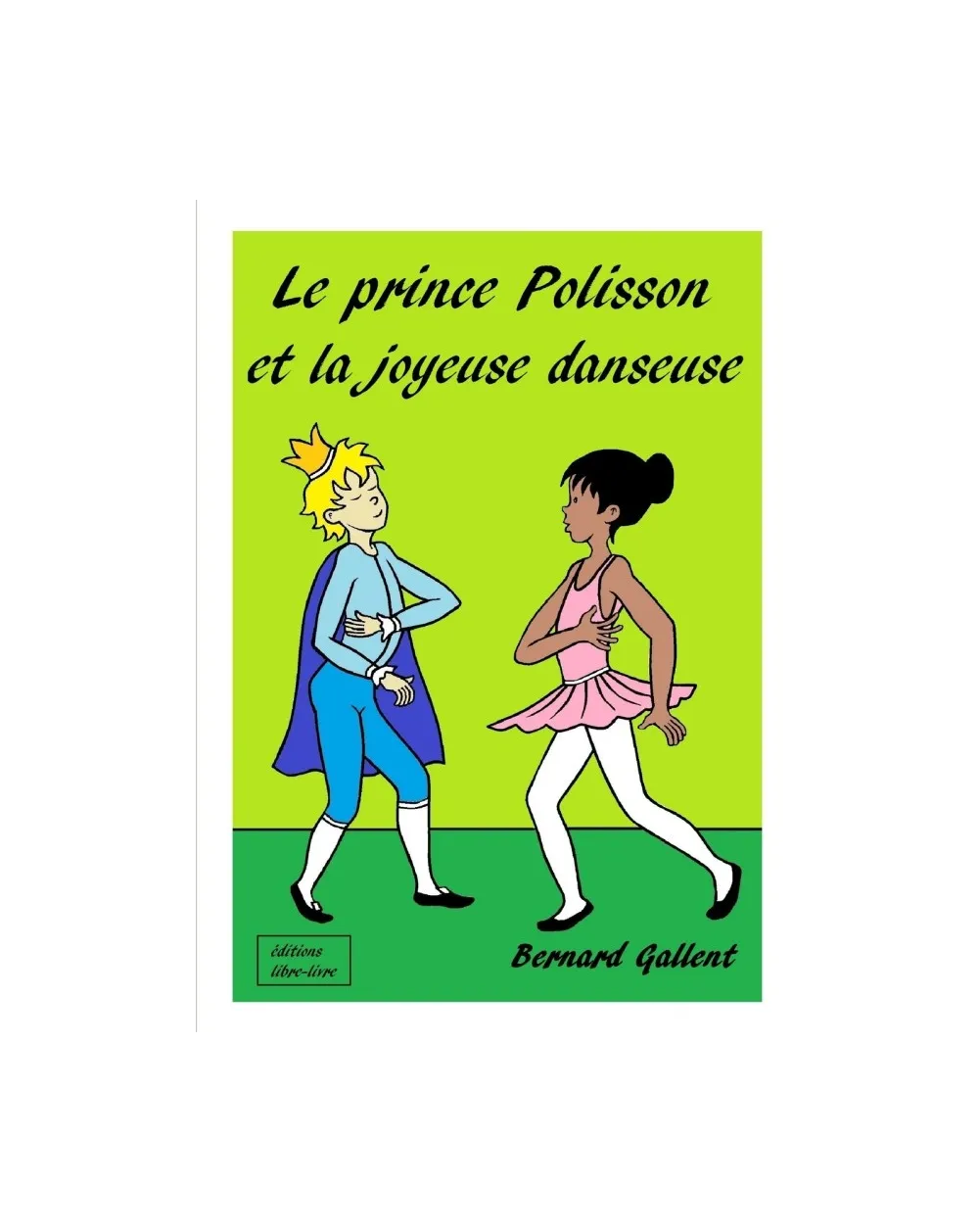 Livre Le prince Polisson et la joyeuse danseuse